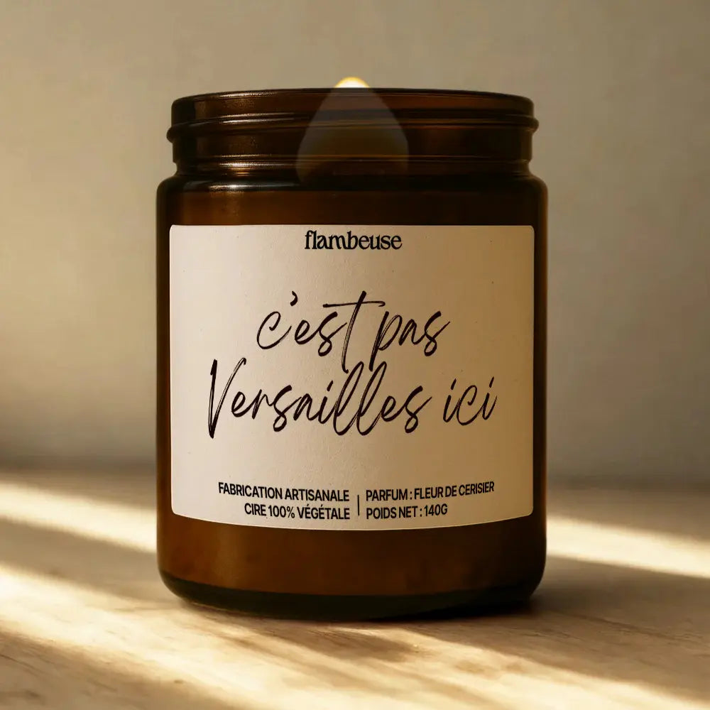 Bougie parfumée c'est pas Versailles ici